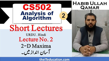 CS502 Short Lectures 2 | Vu Short Lectures | - Analysis of Algorithms - Explanation of 2-D Maxima.