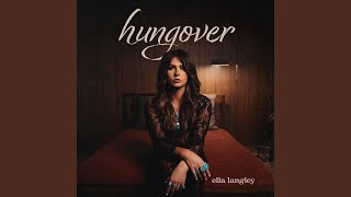 hungover - Ella Langley
