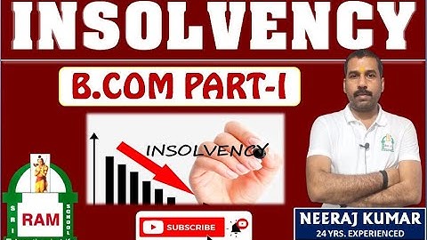 INSOLVENCY | FINANCIAL ACCOUNTING |  | B.COM-PART-I |