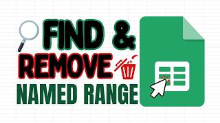 How to Find and Remove Named Ranges in Google Sheets (Quick Guide)