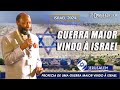 PROFECIA DE UMA GUERRA MAIOR VINDO À ISRAEL PROFETA DR. DAVID OWUOR