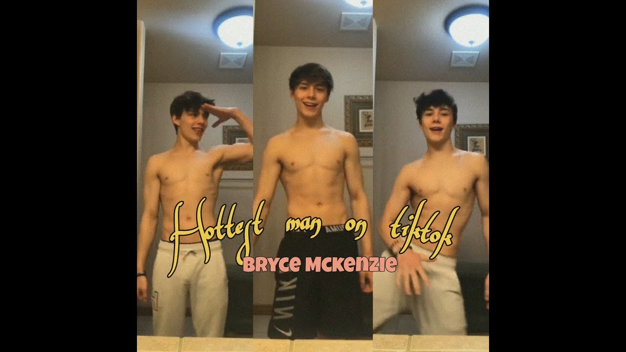 Hottest man on tiktok (Bryce Mckenzie) - YouTube