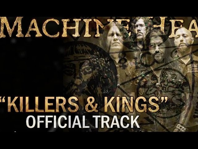 Machine Head - Killers And Kings