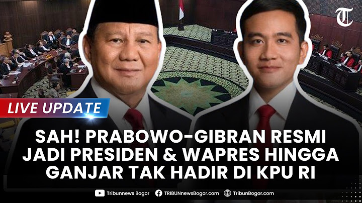 🔴LIVE UPDATE: SAH! PRABOWO-GIRBAN Resmi Jadi Presiden & Wapres Hingga Ganjar Tak Hadir di KPU