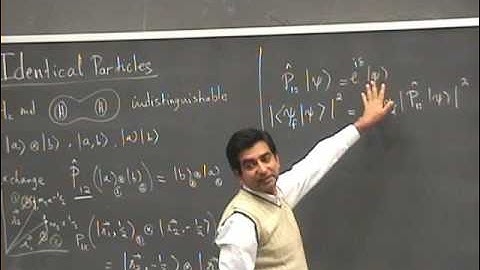 Quantum Mechanics Lecture 42 of 42: Identical particles