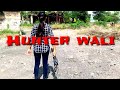 Hunter wali trailer 2018 | Coming tomorrow mrning | wednesday