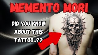 Did You Know This Tattoo? Memento Mori Tattoo Meaning #tattooaptivating #Tattoo #Trend