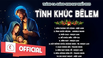 Album Nhạc Thánh Ca Giáng Sinh 2025 | Tình Khúc Bêlem | Những Bài Thánh Ca Giáng Sinh Hay Nhất