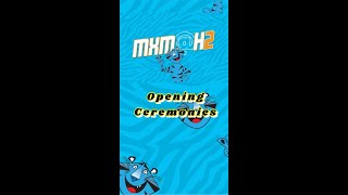 Opening Ceremonies (MxM At Home 2021)