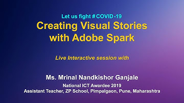Live Interaction on WEBINAR PM eVIDYA:   CREATING VISUAL STORIES WITH ADOBE SPARK