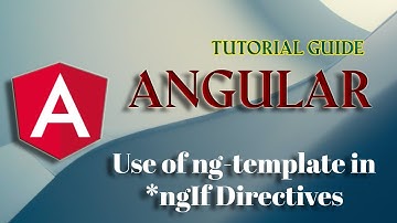 Use of ng-template in ngIf directive in Angular Part 9