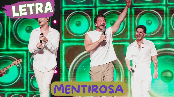 Hugo e Guilherme feat. Wesley Safadão - Mentirosa(LETRA)