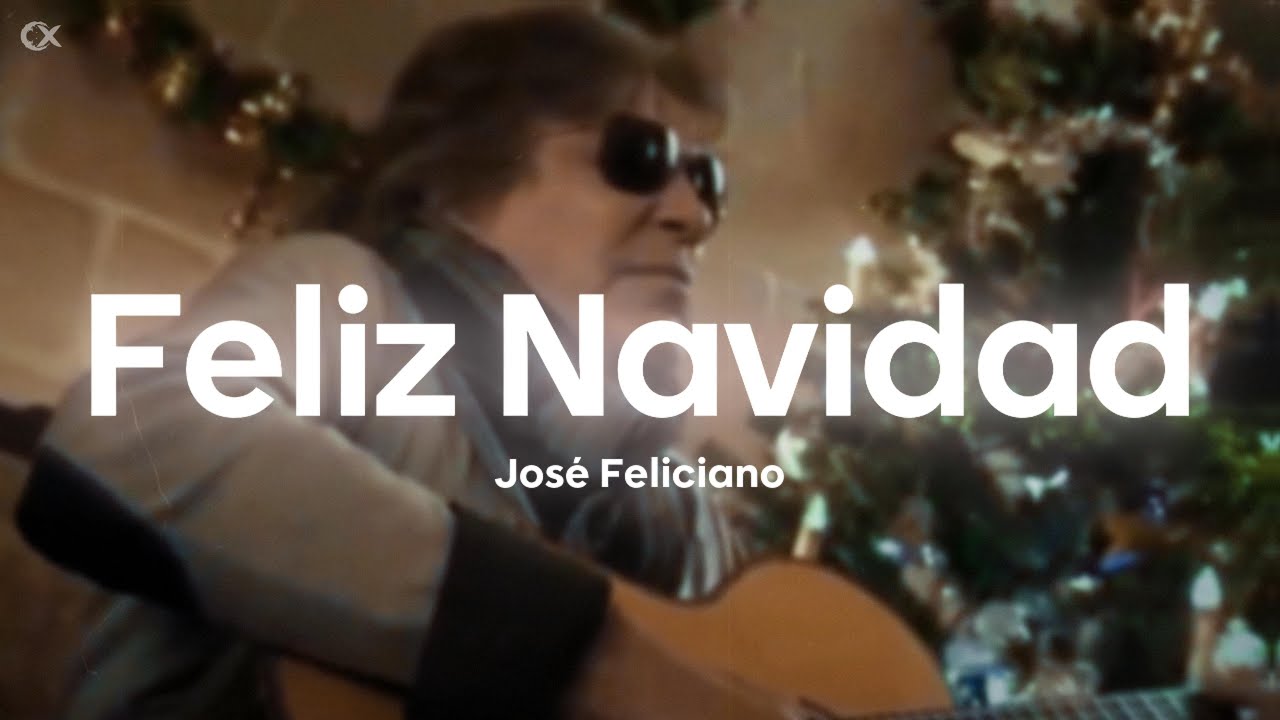 José Feliciano - Feliz Navidad (Letra/Lyrics)