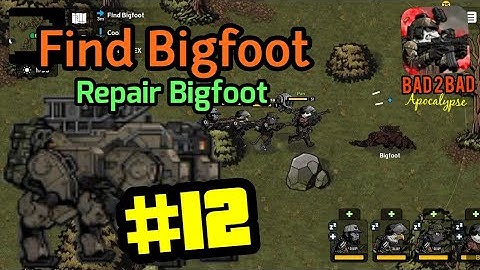 Bad 2 Bad: Apocalypse #12 Find Bigfoot/Repair Bigfoot Walkthrough