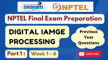 NPTEL Digital Image Processing Previous Year Questions | Part 1| Swayam | 2023