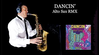 Dancin - Aaron Smith - Alto Sax Rmx - Free Score