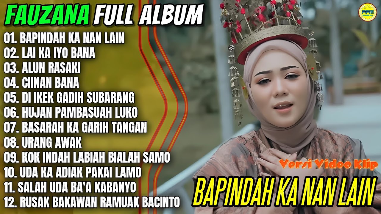 Album Fauzana || BAPINDAH KA NAN LAIN - LAI KA IY BANA - Pop Minang Terpopuler 2026 - On Trending