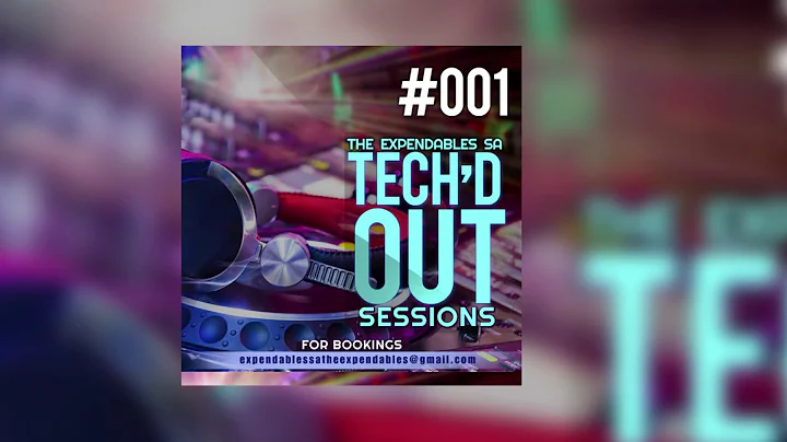 The Expendables SA Tech'd Out Sessions #001