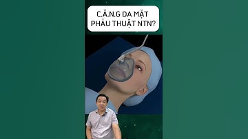 Căng da mặt phẫu thuật sẽ thực hiện như thế nào?  #căng_da_mặt