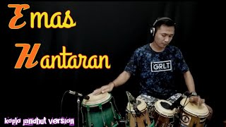 EMAS HANTARAN - Koplo jandhut Version (Cover Kendang)