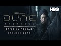 The Official Dune: Prophecy Podcast | Episode 0 | HBO