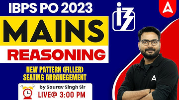 IBPS PO Mains 2023 | New Pattern (Filler) Seating Arrangement Questions | by Saurav Sir