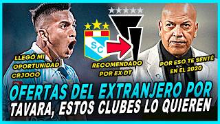TAVARA AB4ND0NARÍA a CRISTAL por INTERES de ESTOS DOS CLUBES EXTRANJEROS RECOMENDADO por EX DT