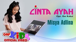 Misya Adlina - Cinta Ayah | Lagu Anak Indonesia - Official Music Video