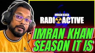 Imran Khan - Radioactive Reaction | UnderDOG Gamer @imrankhanworld