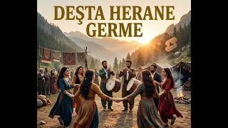Deşta Herane Germe Kürtçe Hareketli Müzik