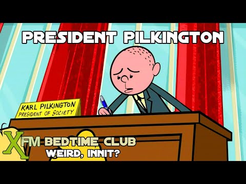 President Pilkington - Fall asleep to Ricky Gervais, Karl Pilkington & Stephen Merchant - XFM