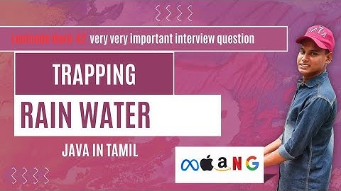 Trapping Rain Water LeetCode 42 Solution in Java | Tamil Tutorial |#Zoho #Java #DSA #CodingInterview
