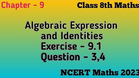 Algebraic Expression and Identities Ex - 9.1 Que - 3 and 4 // Class 8th Maths NCERT