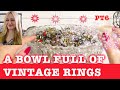 Part 6 - A Bowl Full of Vintage Rings. Thrifting Vlog 1/135