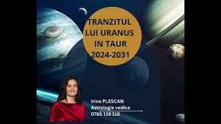Astrologie vedica. Tranzitul lui Uranus in Taur
