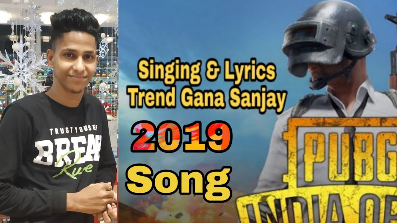   2019   Trend No 1  PUBG Song   Trend Gana Sanjay