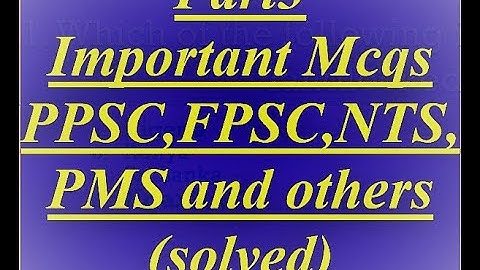 Ppsc test preparation , ppsc past paper solved , ppsc mcqs , nts mcqs , fpsc  .Part3