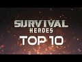 SURVIVAL HEROES TOP 10