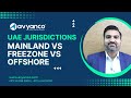 Mainland vs freezone vs offshore  company formation in dubai