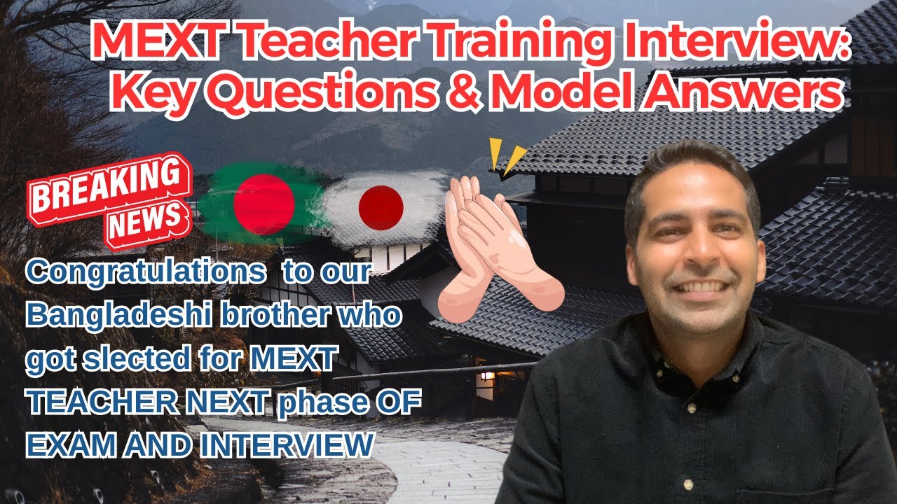 MEXT Teacher Training Interview: Key Questions & Model Answers - YouTube