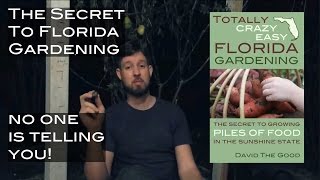 The secret to Florida gardening no one is telling you