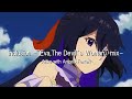 inclusion - "Eva,The Devil&rsquo;s Woman" mix -  /  Arika with Angelo Ferreri /   アンネームド メモリー 2nd EDテーマ