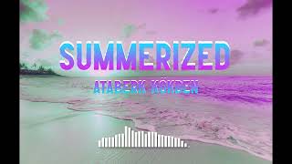 Summerized Prod By Ataberk Kökden