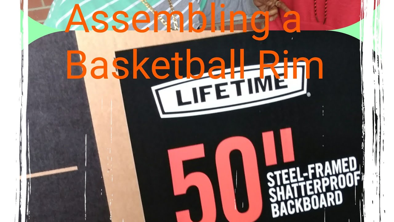 Assembling a Lifetime 50" Basketball Hoop Rim part 1 YouTube