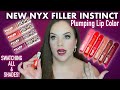 AFFORDABLE LIPSTICK SWATCHES | NYX Filler Instinct Plumping Lipstick Try On | Only $8 each?!