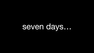 Seven Days Left…