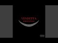 Vendetta freestyle