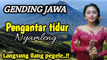 GENDING JAWA PENGANTAR TIDUR || PALING NYAMLENG ~ LANGSUNG ILANG PEGEL AWAKE