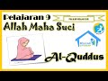 Materi PAI | Kelas 2 | Pelajaran 9 | Allah Maha Suci | Al-Quddus