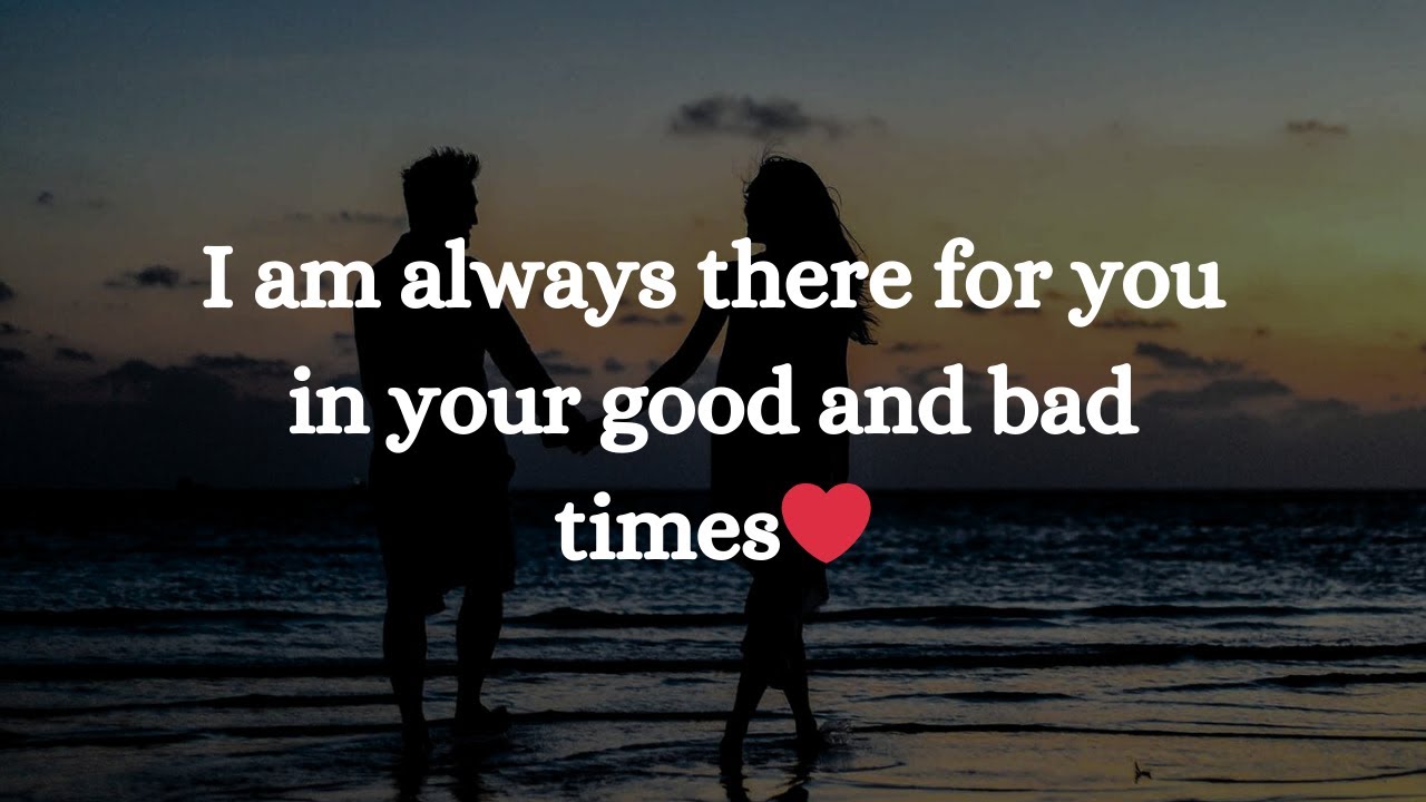 I Am Always There For You